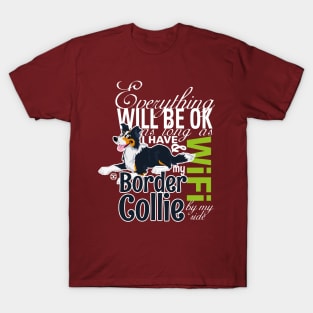 Everything will be ok - BC Trico & WiFi T-Shirt